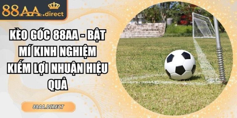Kèo góc 88AA